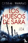 Perfumo, Cristian - Los huesos de Sara