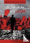 Ben Tez Ochoa, Agust N - Un Lugar Cercano a la Locura