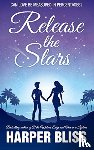 Bliss, Harper - Release the Stars