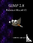 Team, Gimp Documentation - GIMP 2.8 Reference Manual 1/2: The GNU Image Manipulation Program