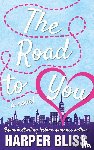 Bliss, Harper - The Road to You