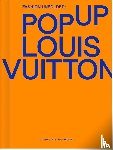 Team, Fashionary - Fashion Unfolded: Pop-Up Louis Vuitton