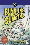 Schmidt, Thomas A - Bumbling Through Sumatra