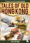 Sandhaus, Derek - Tales of Old Hong Kong