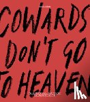 Cheong, Eugene - Cowards Don’t Go To Heaven