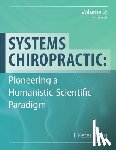 Hong, H. Peter - Systems Chiropractic: Pioneering a Humanistic-Scientific Paradigm. Volume 2: References