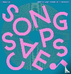  - Songscapes: Stunning Graphics and Visuals in the Music Scene