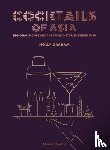 Graham, Holly - Cocktails of Asia