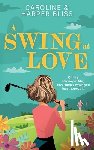 Bliss, Harper, Bliss, Caroline - A Swing at Love