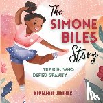 Jelinek, Kerianne - The Simone Biles Story