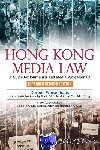 Weisenhaus, Doreen, Glofcheski, Rick, Yan, Mei Ning - Hong Kong Media Law - A Guide for Journalists and Media Professionals 2e