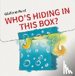Ferri, G - Who's Hiding in this Box?
