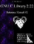 Stallman, Richard M. - GNU C Library 2.22 Reference Manual 1/2