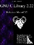Stallman, Richard M. - GNU C Library 2.22 Reference Manual 2/2