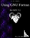 Team, The Gfortran - Using GNU Fortran for GCC 5.2