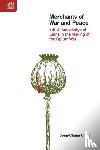 Chen, Song-chuan - Merchants of War and Peace - British Knowledge of China in the Making of the Opium War