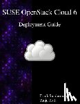 Roth, Tanja, Sundermeyer, Frank - SUSE OpenStack Cloud 6 - Deployment Guide