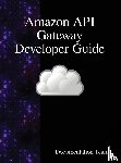 Team, Documentation - Amazon API Gateway Developer Guide