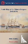 Asome, John - Coolie Ships of the Chinese Diaspora (1846-1874)