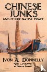 Donnelly, Ivon A. - Chinese Junks and Other Native Craft