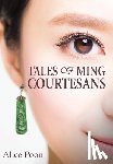 Poon, Alice - Tales of Ming Courtesans