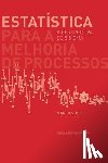 Reis, Marcos S. - Estatística para a melhoria de processos: a perspectiva seis sigma