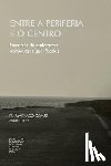 Gomes, Rui Machado - Entre a periferia e o centro: Percursos de emigrante portugueses qualificados
