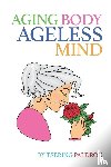 Paldron, Tsering - Aging Body, Ageless Mind