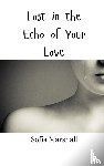 Marshall, Sofia - Lost in the Echo of Your Love