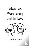Grant, Hannah - When We Were Young and In Love