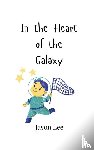 Lee, Jason - In the Heart of the Galaxy