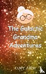 Allen, Clara - The Galactic Grandma Adventures