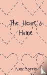 Harris, Alex - The Heart's Home