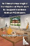 Gisesa, William O. - An Ethnopharmacological Investigation of Plants used by Abagusii Traditional Medical Practitioners