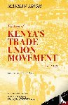 Singh, Makhan - History of Kenya's Trade Union Movement to 1952