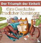Luik, Luule - Der Triumph der Einheit