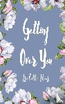 Ilves, Isabella - Getting Over You