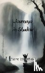 Whitfield, Clara - Journeys in Shadow