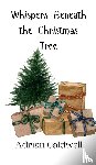 Caldwell, Adrian - Whispers Beneath the Christmas Tree
