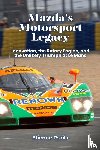 Psaila, Etienne - Mazda's Motorsport Legacy