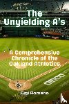Romano, Gigi - The Unyielding A's