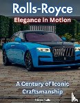 Psaila, Etienne - Rolls-Royce - Elegance In Motion