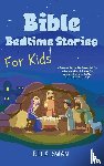 Swan, Ella - Bible Bedtime Stories For Kids