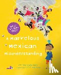 Triantafyllides, Evi - A Marvelous Mexican Misunderstanding: A Day of the Dead Picture Book