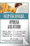 Akrotiriadou, Constantina - Help for Apraxia and Ataxia: Strategies for Parents and Teachers