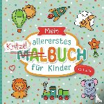 Raßtal, Bernd - Mein allererstes Kritzelbuch ab 1 Jahr: Liebevoll gestaltetes Malbuch für Kleinkinder ab 1 Jahr