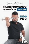 Chavarro, Juan Camilo - Transformando la gestión de talleres: El poder del método POC