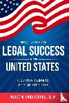 Lara Espinal, Maike M. - How to Achieve Legal Success in the United States