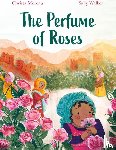 Moreau, Christa - The Perfume of Roses