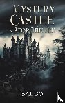 Salgo - Mystery Castle atop the Hill